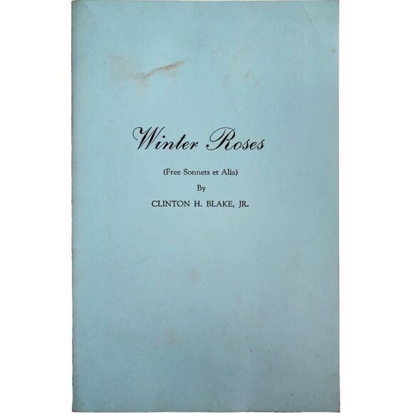 Winter Roses Clinton Blake Signed 1st Edition 1975 w/ Real Photo Of Author E47 - Picture 2 of 5